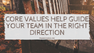 CORE-VALUES-HELP-GUIDE-YOUR-TEAM-IN-THE-RIGHT-DIRECTION